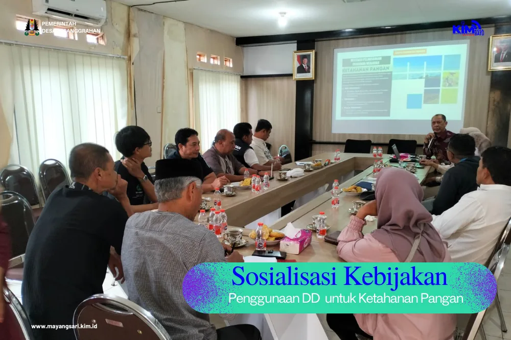 Sosialisasi Penggunaan Dana Desa Untuk Ketahanan Pangan