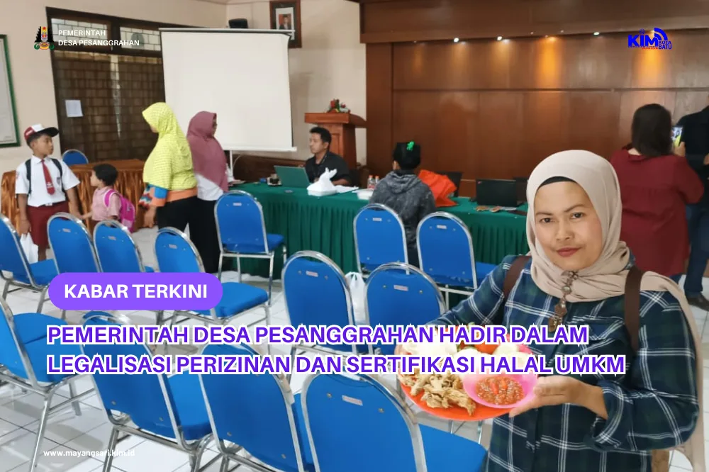 Pemerintah Desa Pesanggrahan Hadir Dalam Legalisasi Perizinan Dan Sertifikasi Halal Umkm